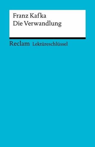 Lektüreschlüssel. Franz Kafka: Die Verwandlung - Wilhelm Große
