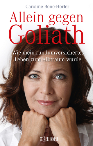 Allein gegen Goliath - Caroline Bono-Hörler; Marc Zollinger