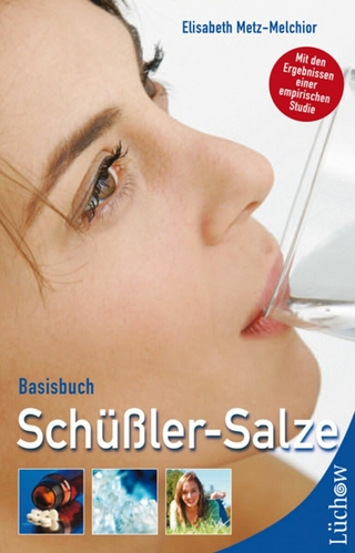 Basisbuch Schüßler-Salze - Elisabeth Metz-Melchior