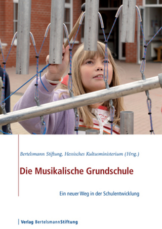 Die Musikalische Grundschule - Bertelsmann Stiftung; Hessisches Kultusministerium