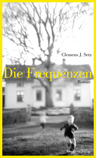 Die Frequenzen - Clemens J. Setz