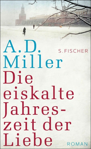 Die eiskalte Jahreszeit der Liebe - A.D. Miller