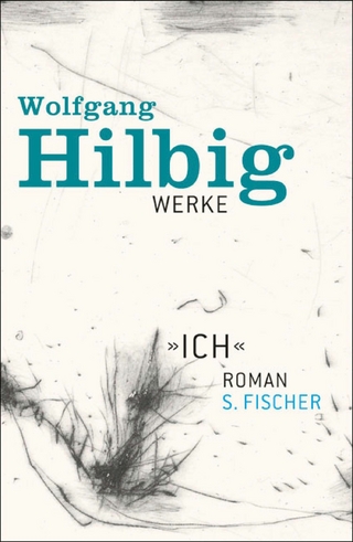 Werke, Band 5: »Ich« - Wolfgang Hilbig; Jörg Bong; Jürgen Hosemann; Oliver Vogel