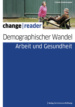 Demographischer Wandel - Arbeit und Gesundheit - Bertelsmann Stiftung