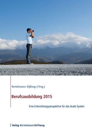 Berufsausbildung 2015 - Verlag Bertelsmann Stiftung