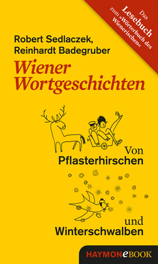 Wiener Wortgeschichten - Robert Sedlaczek; Reinhardt Badegruber