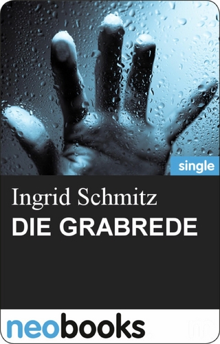 Die Grabrede - Ingrid Schmitz