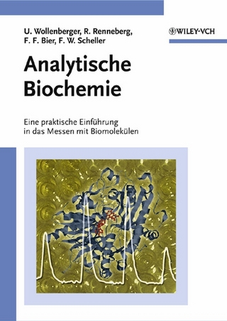 Analytische Biochemie - Ulla Wollenberger; Reinhard Renneberg; Frank F. Bier; Frieder W. Scheller