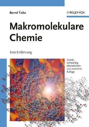 Makromolekulare Chemie - Bernd Tieke