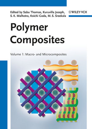 Polymer Composites, Macro- and Microcomposites - Sabu Thomas; Kuruvilla Joseph; S. K. Malhotra; Koichi Goda; M. S. Sreekala