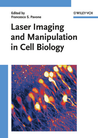 Laser Imaging and Manipulation in Cell Biology - Francesco S. Pavone