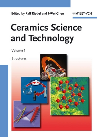 Ceramics Science and Technology, Structures - Ralf Riedel; I-Wei Chen