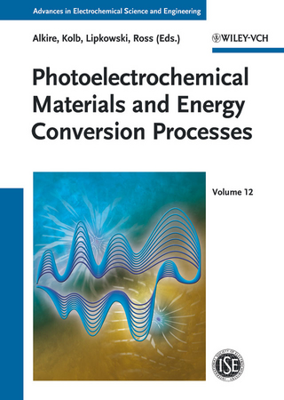 Advances in Electrochemical Science and Engineering / Photoelectrochemical Materials and Energy Conversion Processes