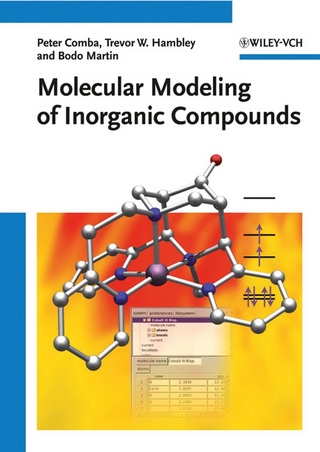 Molecular Modeling of Inorganic Compounds - Peter Comba; Trevor W. Hambley; Bodo Martin