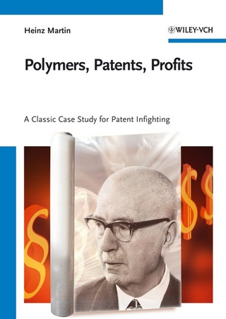 Polymers, Patents, Profits - Heinz Martin