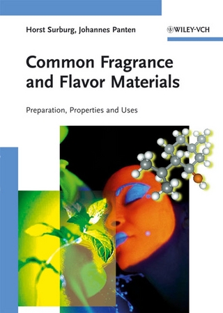 Common Fragrance and Flavor Materials - Horst Surburg; Johannes Panten