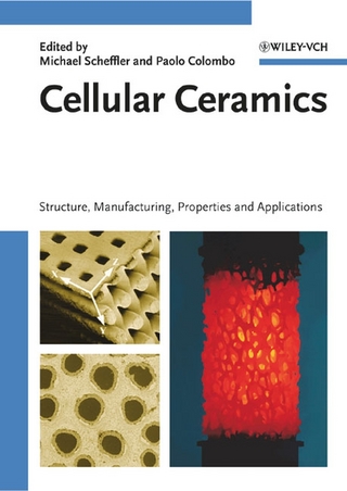 Cellular Ceramics - Michael Scheffler; Paolo Colombo