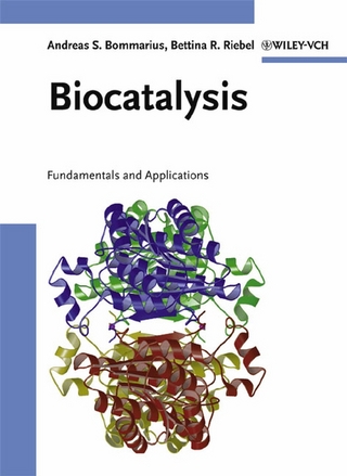 Biocatalysis - Andreas S. Bommarius; Bettina R. Riebel-Bommarius