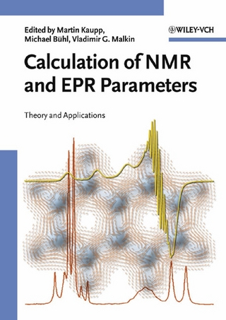 Calculation of NMR and EPR Parameters - Martin Kaupp; Michael Bühl; Vladimir G. Malkin