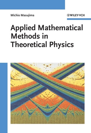 Applied Mathematical Methods in Theoretical Physics - Michio Masujima