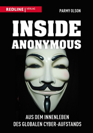 Inside Anonymous - Parmy Olson
