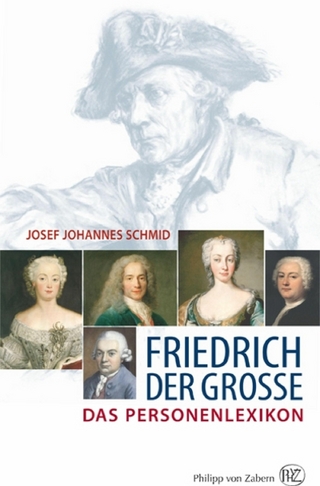 Friedrich der Große - Josef J. Schmid