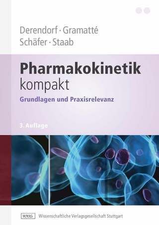 Pharmakokinetik kompakt - Hartmut Derendorf; Thomas Gramatté; Hans Günter Schäfer; Alexander Staab
