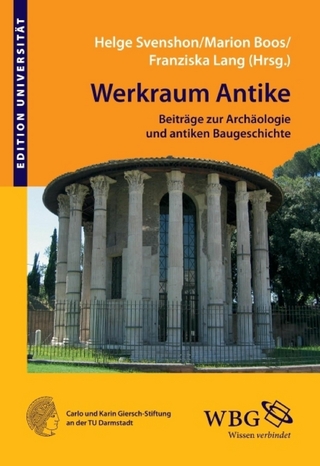 Werkraum Antike - Helge-Olaf Svenshon; Marion Boos; Franziska Lang
