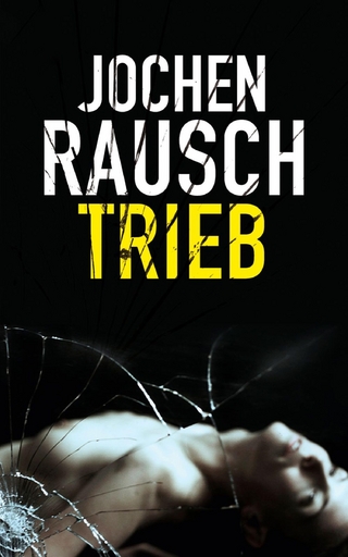 Trieb - Jochen Rausch