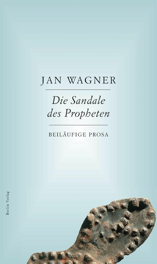 Die Sandale des Propheten - Jan Wagner