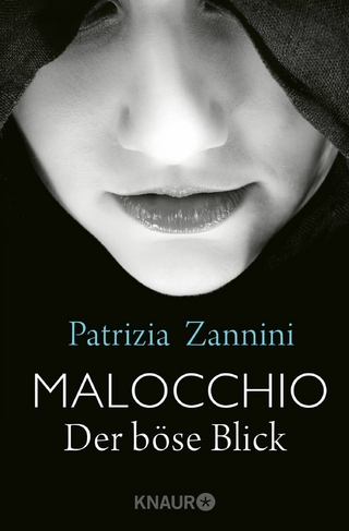 Malocchio - Der böse Blick - Patrizia Zannini