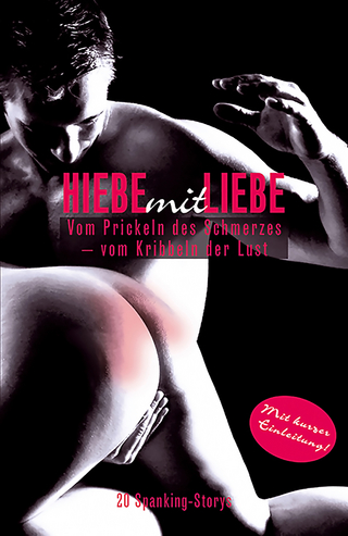 Hiebe mit Liebe - Anna Zech; Linda Freese; Miriam Eister; Norbert S. P. Reiser; Fred Rider; phillis Sweet; Diane Bertini; Mark Pond