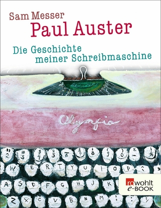 Die Geschichte meiner Schreibmaschine - PAUL AUSTER; Sam Messer