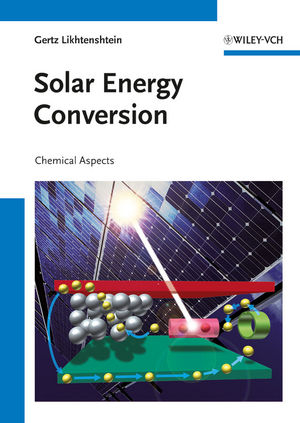 Solar Energy Conversion - Gertz I. Likhtenshtein