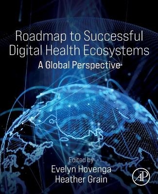 Roadmap to Successful Digital Health Ecosystems - 