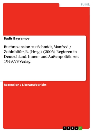 Buchrezension zu: Schmidt, Manfred / Zohlnhöfer, R. (Hrsg.) (2006) Regieren in Deutschland. Innen- und Außenpolitik seit 1949, VS Verlag - Badir Bayramov