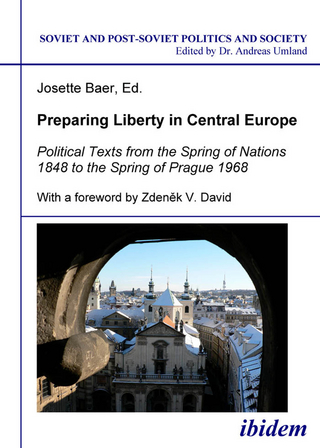Preparing Liberty in Central Europe - Josette Baer