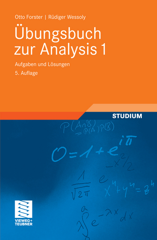 Übungsbuch zur Analysis 1 - Otto Forster; Rüdiger Wessoly