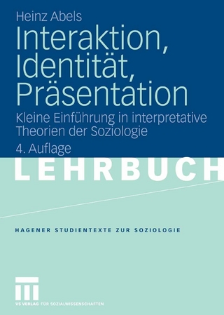 Interaktion, Identität, Präsentation - Heinz Abels