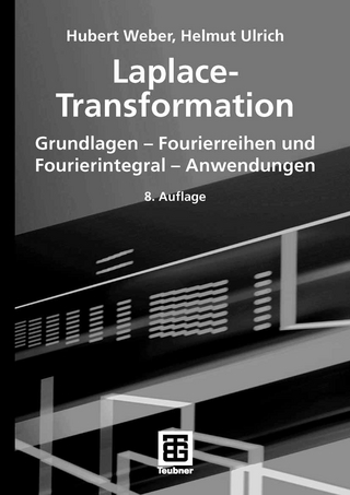 Laplace-Transformation - Hubert Weber; Helmut Ulrich