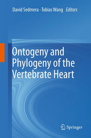 Ontogeny and Phylogeny of the Vertebrate Heart - David Sedmera; David Sedmera; Tobias Wang; Tobias Wang