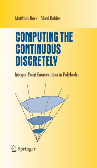 Computing the Continuous Discretely - Matthias Beck; Sinai Robins
