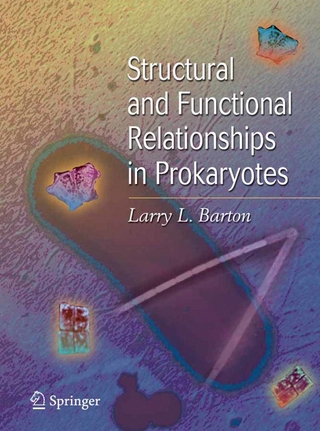 Structural and Functional Relationships in Prokaryotes - Larry L. Barton