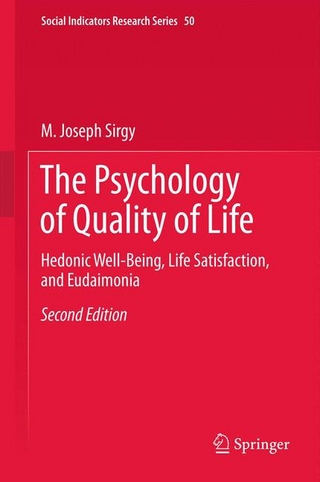 The Psychology of Quality of Life - M. Joseph Sirgy