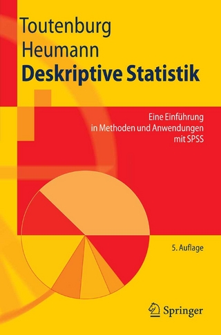 Deskriptive Statistik - Helge Toutenburg; Christian Heumann; Michael Schomaker; Malte Wißmann