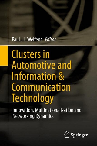 Clusters in Automotive and Information & Communication Technology - Paul J.J. Welfens; Paul J.J. Welfens