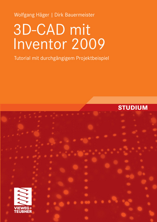 3D-CAD mit Inventor 2009 - Dirk Bauermeister; Wolfgang Hager