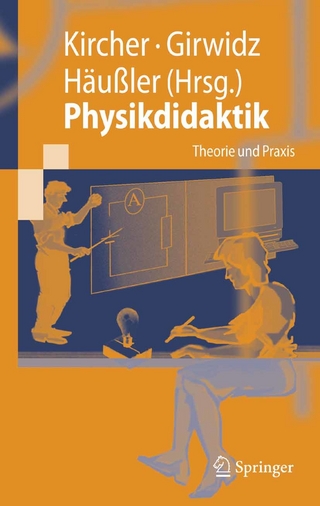 Physikdidaktik - Ernst Kircher; Raimund Girwidz; Peter Häußler