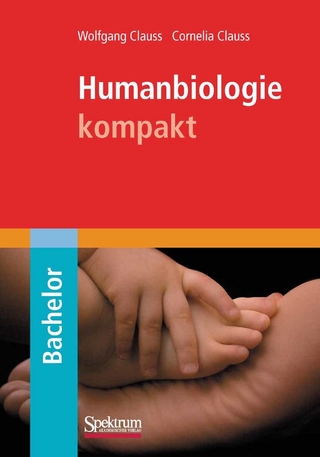 Humanbiologie kompakt - Cornelia Clauss; Wolfgang Clauss