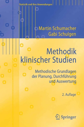 Methodik klinischer Studien - Martin Schumacher; Gabriele Schulgen-Kristiansen